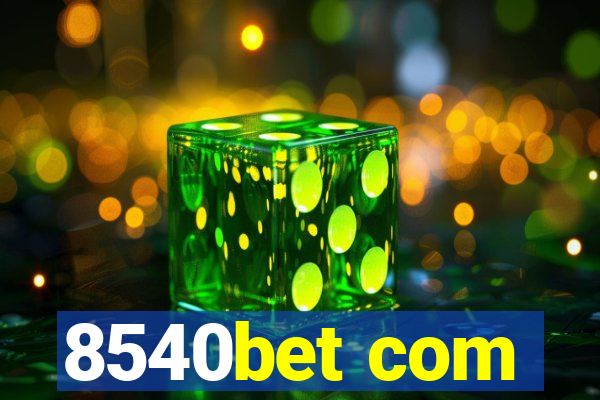 8540bet com